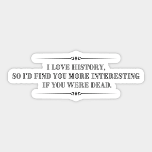 The History Lover Sticker
